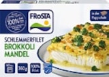 Schlemmerfilet Brokkoli Mandel im Angebot bei Kaufland in Wuppertal Schlemmerfilet Brokkoli Mandel Angebote von Frosta bei Kaufland Wuppertal für 2,79 €