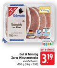 EDEKA - Zarte Minutensteaks vom Schwein Angebot im Prospekt Zarte Minutensteaks vom Schwein bei EDEKA im Prospekt "" für 3,19 €