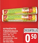 Frühstücksbeutel von Gut&Günstig im aktuellen E center Prospekt