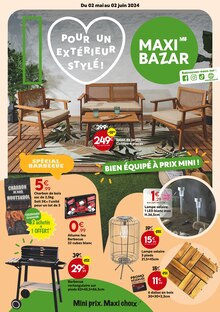 Prospectus Maxi Bazar de la semaine "POUR UN EXTÉRIEUR STYLÉ !" avec 1 pages, valide du 02/05/2024 au 02/06/2024 pour Lyon et alentours