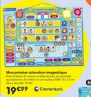 Mon premier calendrier magnétique - CLEMENTONI en promo chez La Grande Récré Mon premier calendrier magnétique - CLEMENTONI dans le catalogue La Grande Récré