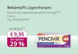 mea - meine apotheke - Pencivir bei Lippenherpes getönt 10 mg/g Creme Angebot im Prospekt Pencivir bei Lippenherpes getönt 10 mg/g Creme bei mea - meine apotheke im Prospekt "" für 9,95 €