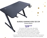 Bureau Gaming Kira 120 cm - Alpha Omega en promo chez Fnac Bureau Gaming Kira 120 cm - Alpha Omega dans le catalogue Fnac