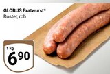 Aktuelle Bratwurst Angebote bei GLOBUS in Erfurt Aktuelles Bratwurst Angebot bei GLOBUS in Erfurt ab 6,90 €
