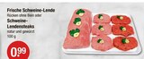 Frische Schweine-Lende Schweine-Lendensteaks von  im aktuellen V-Markt Prospekt für 0,99 €