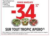 -34% REMISE IMMÉDIATE SUR TOUT TROPIC APERO à Intermarché dans Les Villettes -34% REMISE IMMÉDIATE SUR TOUT TROPIC APERO à Intermarché dans Les Villettes