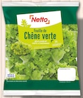 Promo Feuille de Chêne Verte à 0,68 € dans le catalogue Netto à Saint-Germain-la-Blanche-Herbe