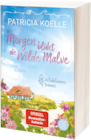 Morgen blüht die Wilde Malve im Angebot bei Müller in Rodgau Morgen blüht die Wilde Malve Angebote von Patricia Koelle bei Müller Rodgau für 13,00 €