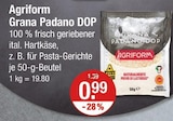 Grana Padano DOP von Agriform im aktuellen V-Markt Prospekt für 0,99 €