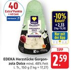 Gorgonzola Dolce bei EDEKA im Salach Prospekt für 2,33 €
