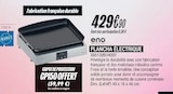 Plancha Électrique - ENO - Blanc Brun à Boulogne-Billancourt Plancha Électrique - ENO en promo chez Blanc Brun Boulogne-Billancourt à 429,90 €