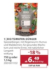 Aktuelles BIO TOMATEN-DÜNGER Angebot bei Dehner Garten-Center in Duisburg ab 6,49 €