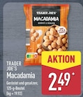 Macadamia von Trader Joe's für 2,49 € bei ALDI Nord im Angebot Macadamia von Trader Joe's im aktuellen ALDI Nord Prospekt