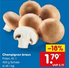 Champignons im Netto Marken-Discount Prospekt Champignon braun im aktuellen Netto Marken-Discount Prospekt für 1,79 €