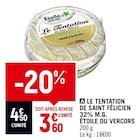 Le tentation de Saint Félicien 32% M.G. - Étoile du Vercors à 3,60 € dans le catalogue Spar