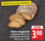 Meister-Roggenlaib bei EDEKA im Waldshut-Tiengen Prospekt für 3,00 €