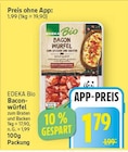 Baconwürfel von EDEKA Bio für 1,79 € bei E center im Angebot Baconwürfel von EDEKA Bio im aktuellen E center Prospekt