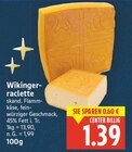 Wikinger-raclette Angebote bei E center Falkensee für 1,39 €
