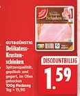 nah und gut Bad Oeynhausen - Delikatess-Krustenschinken Angebot im Prospekt Delikatess-Krustenschinken bei nah und gut im Bad Oeynhausen Prospekt für 1,59 €