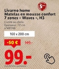 Matelas en mousse confort 7 zones « Waves », H3 - LIVARNO HOME - Lidl à Illkirch-Graffenstaden Matelas en mousse confort 7 zones « Waves », H3 - LIVARNO HOME en promo chez Lidl Illkirch-Graffenstaden à 99,00 €