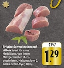 Frische Schweinelenden/-filets bei EDEKA im Prospekt "" für 1,29 €