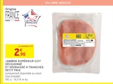 Intermarché Express Laval - Promo Jambon supérieur cuit découenné et dégraissé 4 tranches Promo Jambon supérieur cuit découenné et dégraissé 4 tranches à 2,90 € dans le catalogue Intermarché Express à Laval