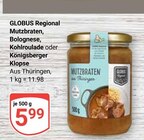 Aktuelle Braten Angebote bei GLOBUS in Halle (Saale) Aktuelles Mutzbraten Angebot bei GLOBUS in Halle (Saale) ab 5,99 €