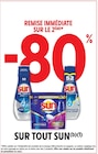 -80% remise immédiate sur le 2ème sur tout Sun à Intermarché Super dans Durdat-Larequille