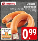 Schinkenfleischwurst im Ring natur Angebote von Rasting bei EDEKA Koblenz für 0,99 €