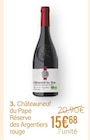 Châteauneuf du Pape Réserve des Argentières rouge dans le catalogue Monoprix