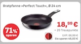 Bratpfanne »Perfect Touch« von Tefal im aktuellen EDEKA Prospekt für 18,99 €