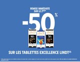 Intermarché Express Cannes - Promo -50% de remise immédiate sur le 2ème sur les tablettes Excellence Lindt Promo -50% de remise immédiate sur le 2ème sur les tablettes Excellence Lindt à dans le catalogue Intermarché Express à Cannes