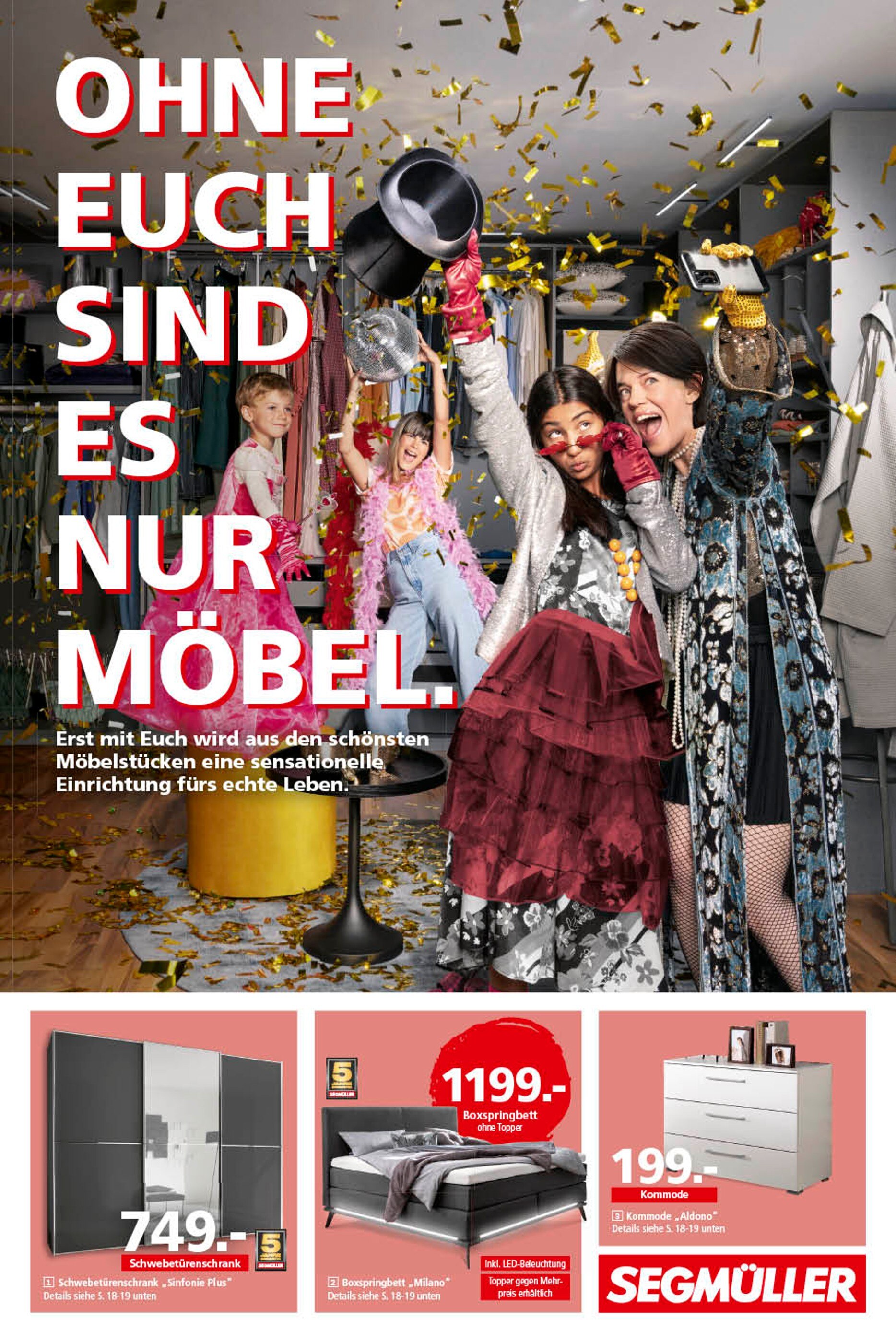 Segmüller Prospekt für Bamberg mit 24 Seiten Segmüller Prospekt für Bamberg: "Ohne euch sind es nur Möbel", 24 Seiten, 20.09.2021 - 16.10.2021