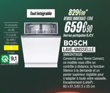 Lave-vaisselle - BOSCH - Blanc Brun à Mantes-la-Jolie Lave-vaisselle - BOSCH en promo chez Blanc Brun Mantes-la-Jolie à 659,90 €