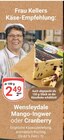 Wensleydale Mango-Ingwer im Angebot bei GLOBUS in Völklingen Wensleydale Mango-Ingwer Angebote bei GLOBUS Völklingen für 2,49 €