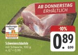 EDEKA Feuchtwangen - Schweineschäufele Angebot im Prospekt Schweineschäufele bei EDEKA im Feuchtwangen Prospekt für 0,89 €