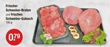 Frischer Schweine-Braten und frisches Schweine-Gulasch Angebote bei V-Markt München für 0,79 €