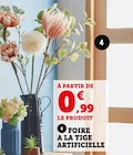 FOIRE A LA TIGE ARTIFICIELLE à 0,99 € dans le catalogue Super U