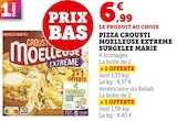 Pizza Crousti Moelleuse Extrême Surgelée - Marie en promo chez Super U Bourges à 6,99 €