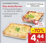 Glas-Auflaufformen im Angebot bei Netto Marken-Discount in Mannheim Glas-Auflaufformen Angebote von GOURMETmaxx bei Netto Marken-Discount Mannheim für 4,44 €