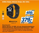 Watch Series 10 GPS, Aluminiumgehäuse Diamantschwarz, Sportarmband Schwarz - S/M im expert Prospekt Watch Series 10 GPS, Aluminiumgehäuse Diamantschwarz, Sportarmband Schwarz - S/M von Apple im aktuellen expert Prospekt für 379,00 €