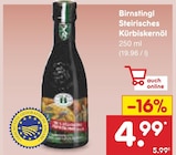 Birnstingl Steirisches Kürbiskernöl von  im aktuellen Netto Marken-Discount Prospekt für 4,99 €