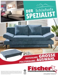 Polstermöbel Fischer Prospekt für Regensburg mit 12 Seiten Polstermöbel Fischer Prospekt für Regensburg: "Der Schlafsofa Spezialist", 12 Seiten, 01.02.2023 - 01.03.2023