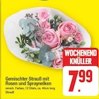 Gemischter Strauß mit Rosen und Spraynelken von  im aktuellen E center Prospekt für 7,99 €