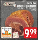 Aktuelles Gefüllter Schweine-Rollbraten Angebot bei E center in Wuppertal ab 9,99 €