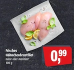 Markant Fiefbergen - Frisches Hähnchenbrustfilet Angebot im Prospekt Frisches Hähnchenbrustfilet bei Markant im Fiefbergen Prospekt für 0,99 €