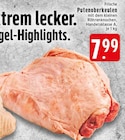 Aktuelle Pute Angebote bei EDEKA in Krefeld Aktuelles Putenoberkeulen Angebot bei EDEKA in Krefeld ab 7,99 €