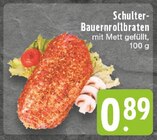 E center Krefeld - Schulter-Bauernrollbraten Angebot im Prospekt Schulter-Bauernrollbraten bei E center im Krefeld Prospekt für 0,89 €