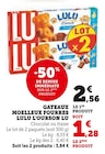 Super U Vannes - Promo Gateaux Moelleux Fourres Lulu L'Ourson Promo Gateaux Moelleux Fourres Lulu L'Ourson à 1,28 € dans le catalogue Super U à Vannes