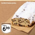 Aktuelles Butterstollen Angebot bei GLOBUS in Leipzig ab 6,99 €